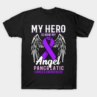 My Hero Is Now My Angel - Pancreatic Cancer Awareness T-Shirt